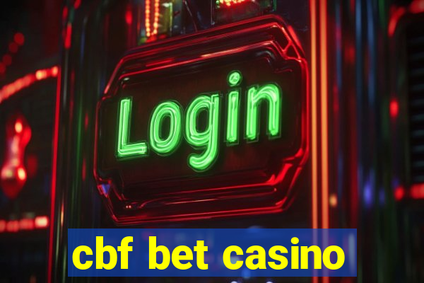 cbf bet casino